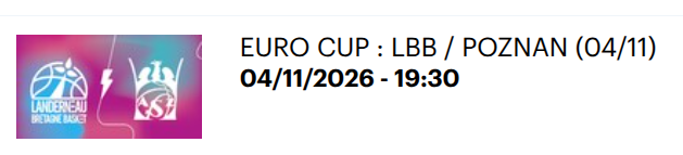 Coupe d'Europe LBB-Poznan mercredi 4 novembre à 19h30 à 5€ la place